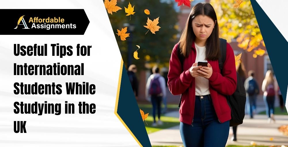 Useful Tips for International Students While Studying in the UK UK